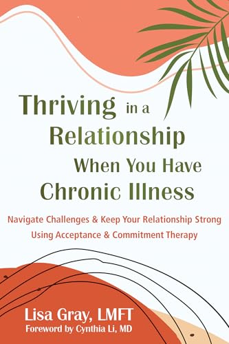Thriving in a Relationship When You Have Chronic Illness book cover