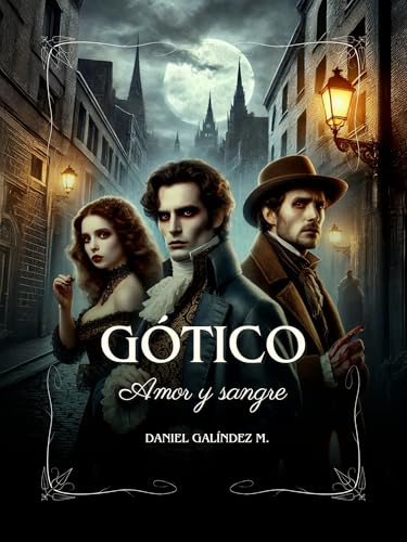 Gótico: Amor y sangre (Relato)