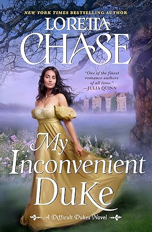 My Inconvenient Duke (Difficult Dukes Book 3)
