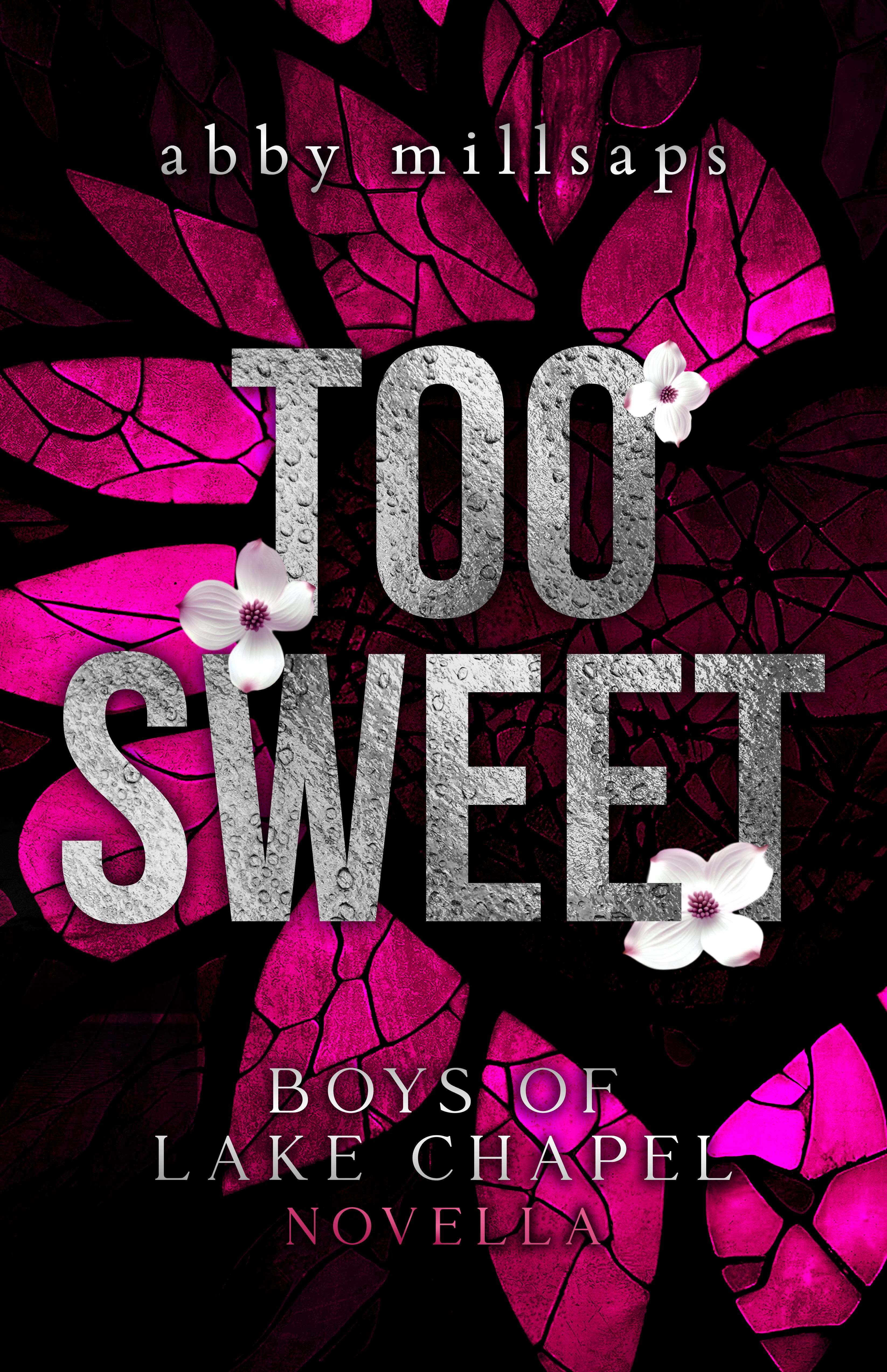 Too Sweet: A Boys of Lake Chapel Novella