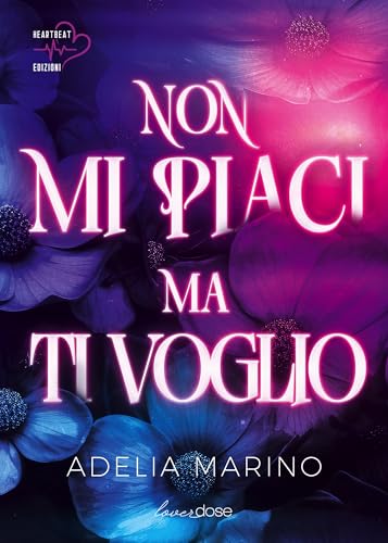 Non mi piaci ma ti voglio