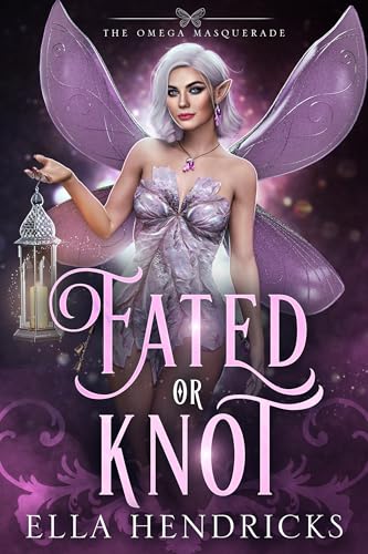 Fated or Knot: A Fantasy Why Choose Romance