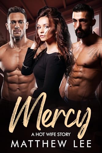 Mercy: A Hot Wife Story