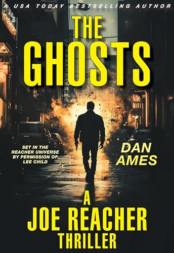 The Ghosts (A Joe Reacher Thriller) book cover