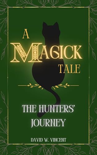 A Magick Tale: The Hunters' Journey