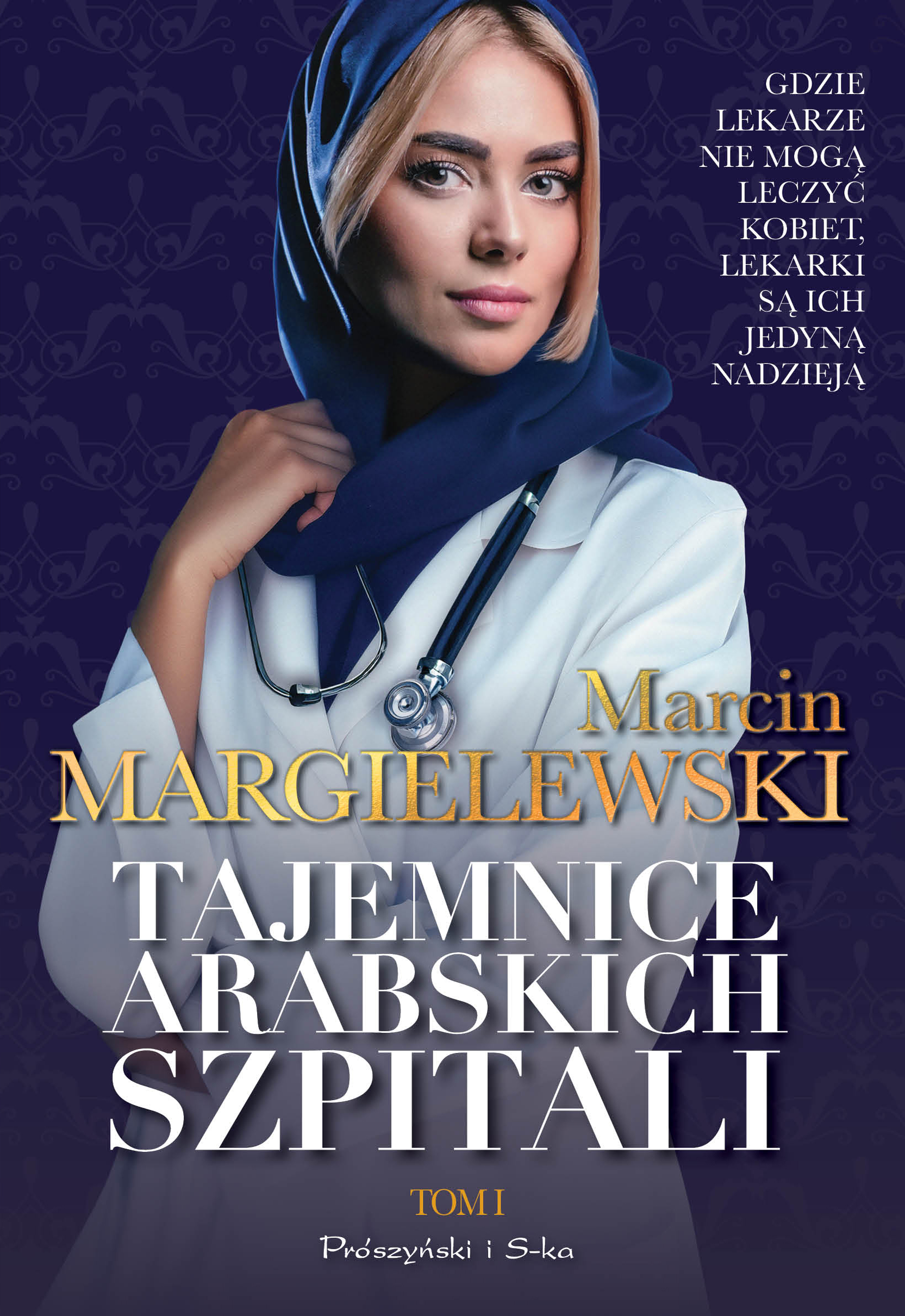 Tajemnice arabskich szpitali. Tom I