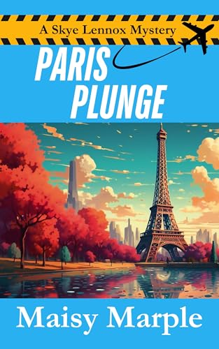 Paris Plunge: A Cozy Travel Mystery