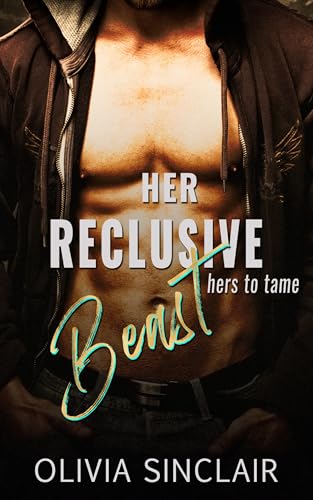 Her Reclusive Beast: Hers to Tame