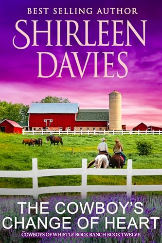 The Cowboy's Change of Heart: A Clean and Wholesome Second Chance Contemporary Western Romance