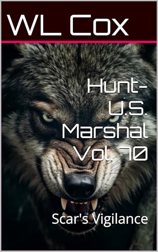 Hunt-U.S. Marshal Vol. 70: Scar's Vigilance