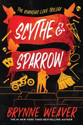 Scythe & Sparrow (The Ruinous Love Trilogy, #3)