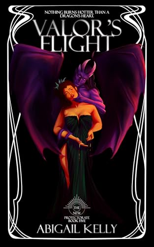 Valor's Flight: The New Protectorate: Book Five