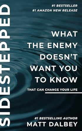 Sidestepped: What the Enemy Doesn't Want You to Know That Can Change Your Life