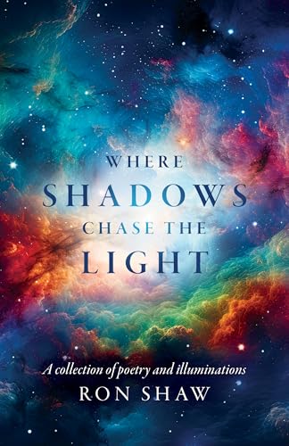 Where Shadows Chase the Light