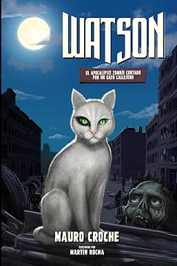 Watson: El apocalipsis zombie contado por un gato callejero