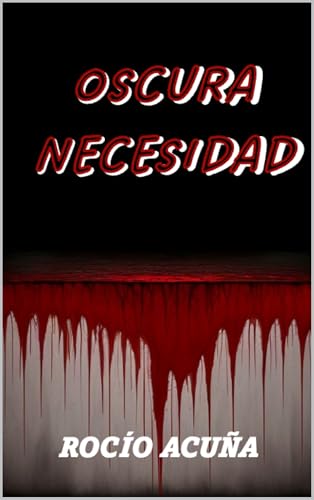 Oscura necesidad