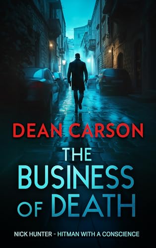 The Business of Death: A Vigilante Thriller That Will Keep You Guessing Until the Last Shot