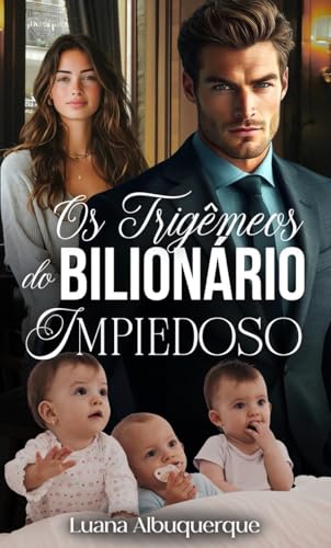 Os Trigêmeos do Bilionário Impiedoso