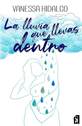 La lluvia que llevas dentro