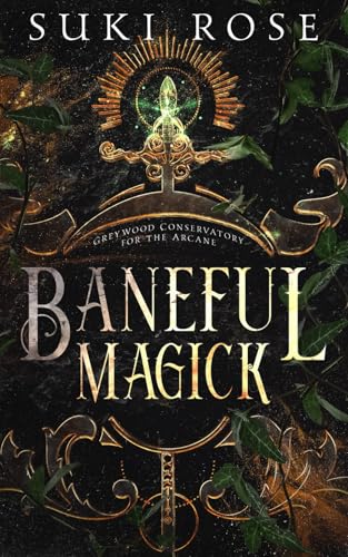 Baneful Magick (Greywood Conservatory for the Arcane)