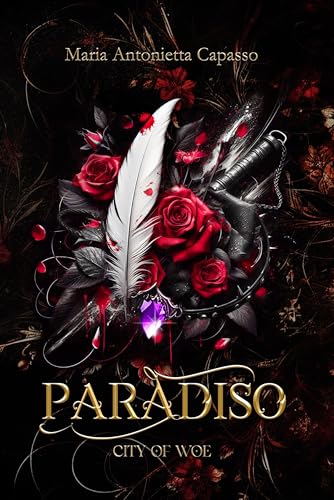 Paradiso (City of Woe Series: Divina Commedia - dark mafia retelling Vol. 3)