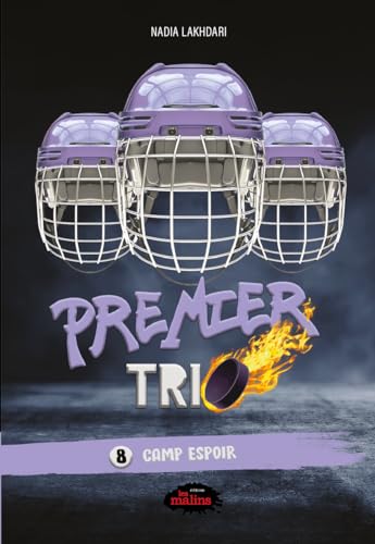 Premier trio, 8 — Camp Espoir