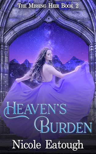 Heaven's Burden: An Enchanted Races Trilogy