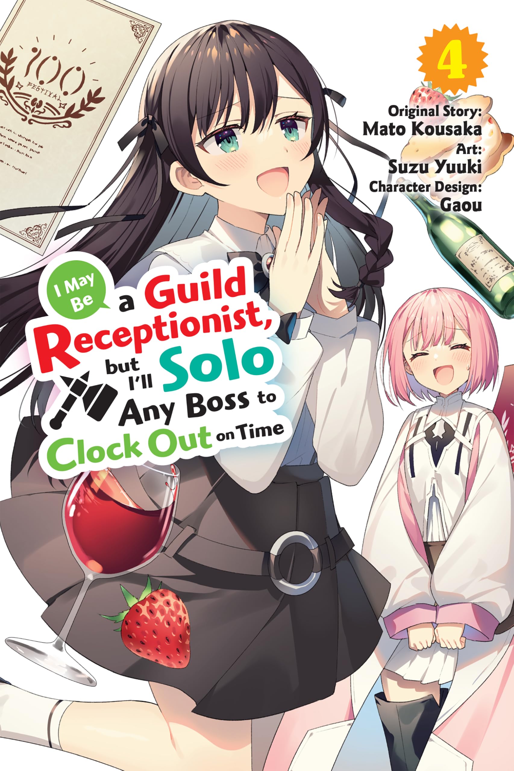 I May Be a Guild Receptionist, but I’ll Solo Any Boss to Clock Out on Time, Vol. 4