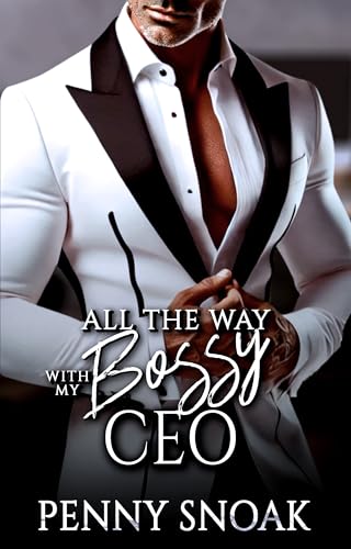 All the Way with My Bossy CEO: Instalove Office Romance