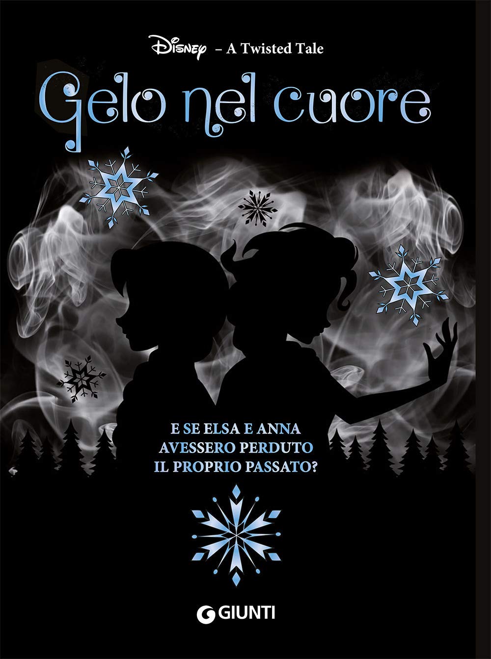 Gelo nel cuore: E se Elsa e Anna avessero perduto il proprio passato?