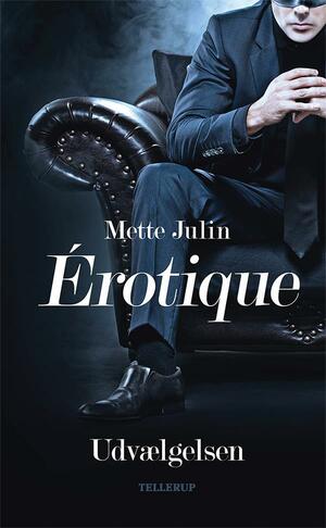 Érotique - Udvælgelsen