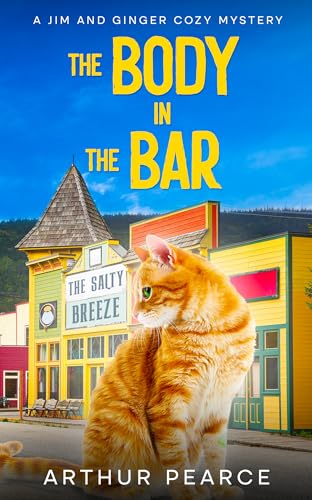 The Body in the Bar: A BRAND NEW intriguing cozy mystery