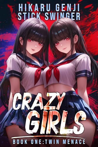 Crazy Girls Book 1: Twin Menace