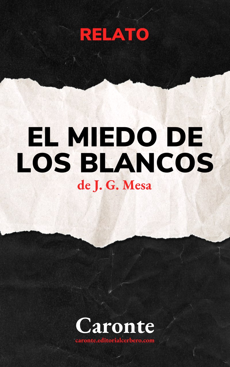 El Miedo de los blancos