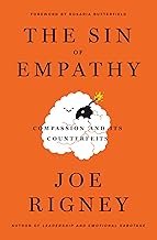 The Sin of Empathy: Compassion and Its Counterfeits