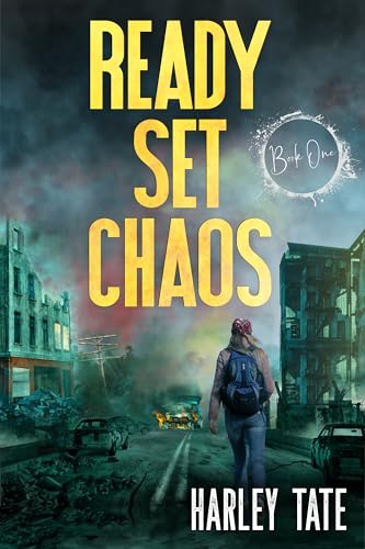 Ready Set Chaos: A Post-Apocalyptic Survival Thriller