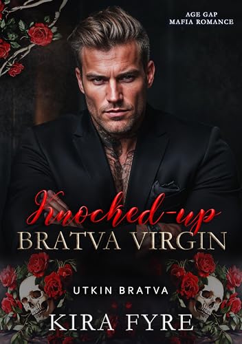 Knocked-Up Bratva Virgin: Age Gap Mafia Romance