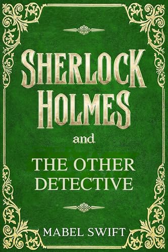 Sherlock Holmes and The Other Detective
