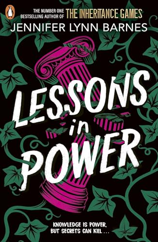 Lessons in Power: Book 2 in the gripping mystery thriller duology from the author of The Inheritance Games (The Fixer)