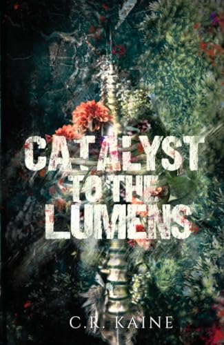 Catalyst to the Lumens