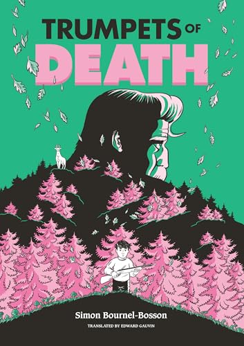 Trumpets of Death: A Graphic Novel
