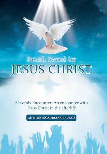 My Journey in the Afterlife with Jesus Christ