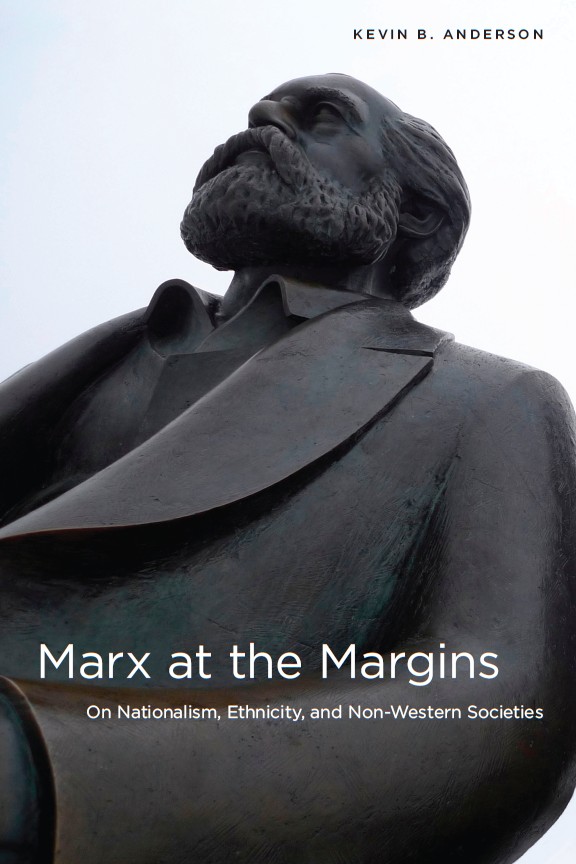 Marx at the Margins: On Nationalism, Ethnicity, and Non-Western Societies