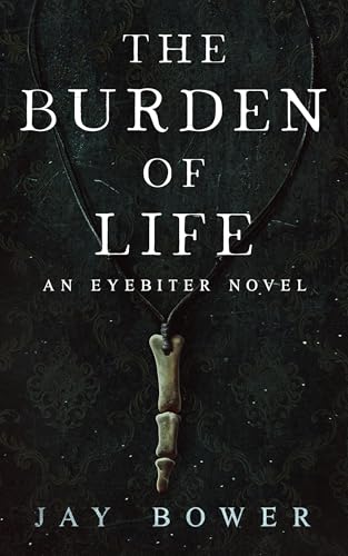 The Eyebiter Saga by Jay Bower book cover 2