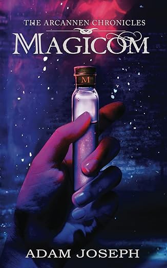 The Arcannen Chronicles: Magicom