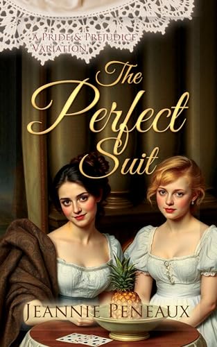 The Perfect Suit: A Pride and Prejudice Variation