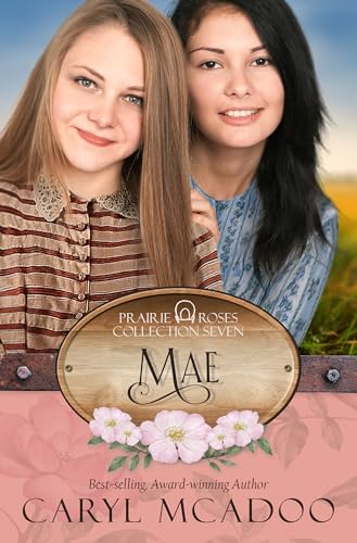 MAE: Prairie Roses Collection, Book 53