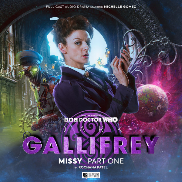 Dark Gallifrey: Missy, Part 1