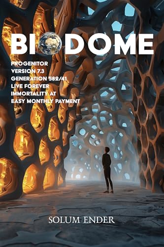 Biodome Book One: Progenitor