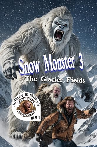 Snow Monster 3: The Glacier Fields